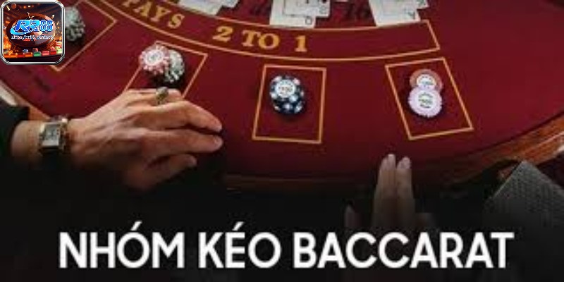 Nhóm kèo baccarat là nhóm gì?